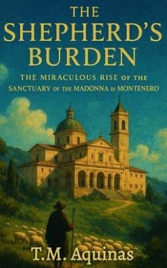 The Shepherd's Burden (eBook, ePUB) - Aquinas, T. M.