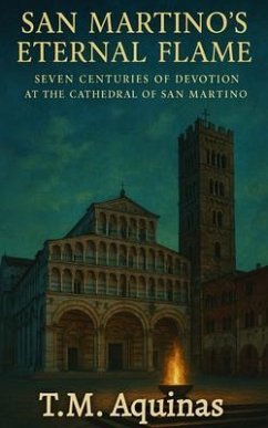 San Martino's Eternal Flame (eBook, ePUB) - Aquinas, T. M.