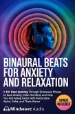 Binaural Beats for Anxiety and Relaxation (eBook, ePUB)