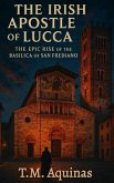 The Irish Apostle of Lucca (eBook, ePUB)