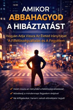 Cover Amikor Abbahagyod a Hibáztatást (eBook, ePUB)