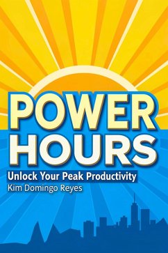 Power Hours (eBook, ePUB) - Reyes, Kim Domingo