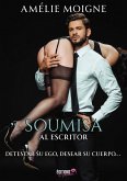 Soumisa al escritor (eBook, ePUB) Soumisa al escritor (eBook, ePUB)