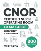 CNOR Exam Guide 2026/2027 for Everyone (eBook, ePUB)