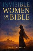 Invisible Women of the Bible (eBook, ePUB) Invisible Women of the Bible (eBook, ePUB)