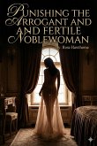 Punishing The Arrogant and Fertile Noblewoman (eBook, ePUB)