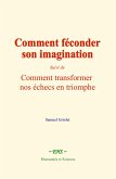 Comment féconder son imagination (eBook, ePUB)