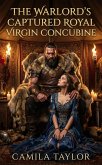 The Warlord's Captured Royal Virgin Concubine (eBook, ePUB)