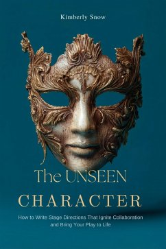 The Unseen Character (eBook, ePUB) - Snow, Kimberly