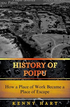 History of Poipu (eBook, ePUB) - Hart, Kenny
