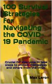 100 Survival Strategies for Navigating the COVID-19 Pandemic (eBook, ePUB)