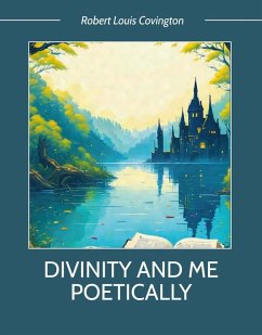 Cover Divinity and Me Poetically (eBook, ePUB)