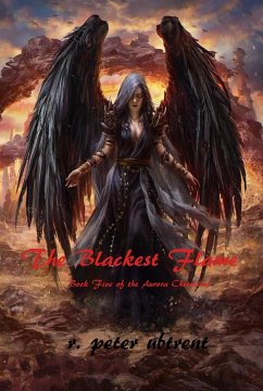 The Blackest Flame (eBook, ePUB) - Ubtrent, R. Peter
