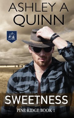 Sweetness (Pine Ridge, #1) (eBook, ePUB) - Quinn, Ashley A