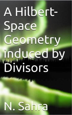 Cover A Hilbert-Space Geometry induced by Divisors (eBook, ePUB)