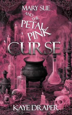 Cover Mary Sue and the Petal Pink Curse (eBook, ePUB)