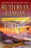 Falcon's Lair (Stories of Passion and Magic, #5) (eBook, ePUB) Falcon's Lair (Stories of Passion and Magic, #5) (eBook, ePUB)