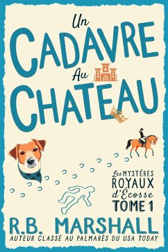 Cover Un Cadavre au Château (Les mystères royaux d'Écosse, #1) (eBook, ePUB)