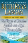 The Roses of Glenross, Sealed with a Kiss, Dream Lover: Three Novella Box Set (Stories of Passion and Magic, #4) (eBook, ePUB)