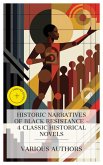 Historic Narratives of Black Resistance - 4 Classic Historical Novels (eBook, ePUB)