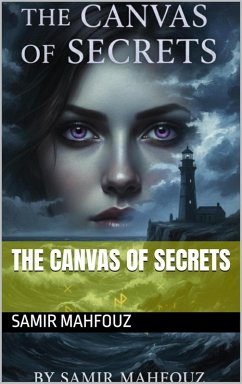 The Canvas of Secrets (eBook, ePUB) - Mahfouz, Samir