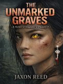 The Unmarked Graves: A Thriller of Vengeance in Country T (eBook, ePUB) The Unmarked Graves: A Thriller of Vengeance in Country T (eBook, ePUB)