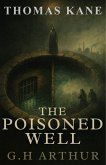 The Poisoned Well (A Thomas Kane Investigation, #3) (eBook, ePUB)