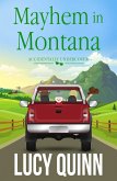 Mayhem in Montana (Accidentally Undercover Mysteries, #4) (eBook, ePUB) Mayhem in Montana (Accidentally Undercover Mysteries, #4) (eBook, ePUB)