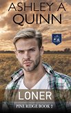 Loner (Pine Ridge, #2) (eBook, ePUB)