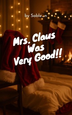 Mrs. Claus Was Very Good (eBook, ePUB) - Sable_n