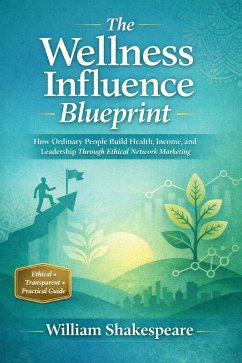 The Wellness Influence Blueprint (eBook, ePUB) - Shakespeare, William