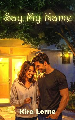 Say My Name (eBook, ePUB) - Lorne, Kira