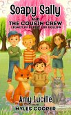 Soapy Sally and the Cousin Crew: Legacy of Bubble Fox Hollow (eBook, ePUB)