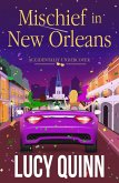Mischief in New Orleans (Accidentally Undercover Mysteries, #2) (eBook, ePUB) Mischief in New Orleans (Accidentally Undercover Mysteries, #2) (eBook, ePUB)