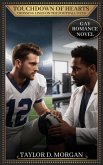 Touchdown of Hearts - Crossing Lines on the Football Field - Gay Romance Novel (eBook, ePUB)