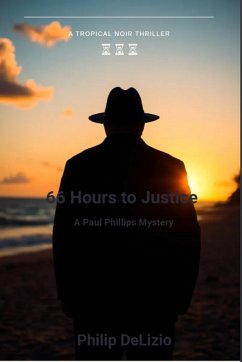 66 Hours to Justice (eBook, ePUB) - Delizio, Philip