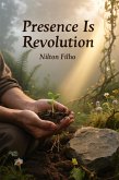 Presence is Revolution (eBook, ePUB)