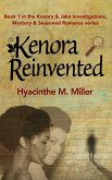 Kenora Reinvented (Kenora & Jake: Investigations, Mystery & Seasoned Romance, #2) (eBook, ePUB)