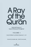 A Ray of the Qur'an: Selected Essays of Sayyed Mahmoud Taleghani, Volume I (eBook, ePUB)