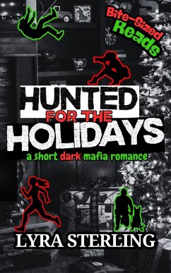 Cover Hunted for the Holidays: A Short Dark Mafia Romance (eBook, ePUB)