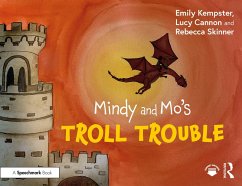Mindy and Mo's Troll Trouble (eBook, ePUB) - Kempster, Emily; Cannon, Lucy; Skinner, Rebecca