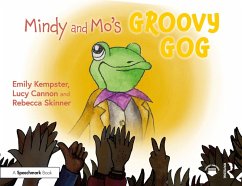 Mindy and Mo's Groovy Gog (eBook, ePUB) - Kempster, Emily; Cannon, Lucy; Skinner, Rebecca
