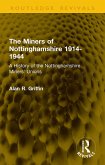 The Miners of Nottinghamshire 1914-1944 (eBook, ePUB)
