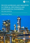 Process Modelling and Simulation in Chemical, Biochemical and Environmental Engineering (eBook, ePUB)