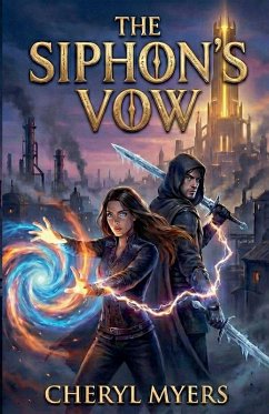 The Siphon's Vow - Myers, Cheryl The Siphon's Vow - Myers, Cheryl