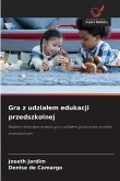 Gra z udzia¿em edukacji przedszkolnej