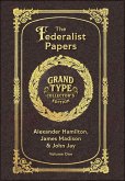 Large Print - The Federalist Papers, Volume 1 of 2 - Grand Type Collector's Edition - Matte Hardcover with Dust Jacket