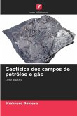 Geofísica dos campos de petróleo e gás