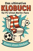 Das ultimative Klobuch für FC Union Berlin-Fans