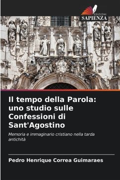 Cover Il tempo della Parola: uno studio sulle Confessioni di Sant'Agostino